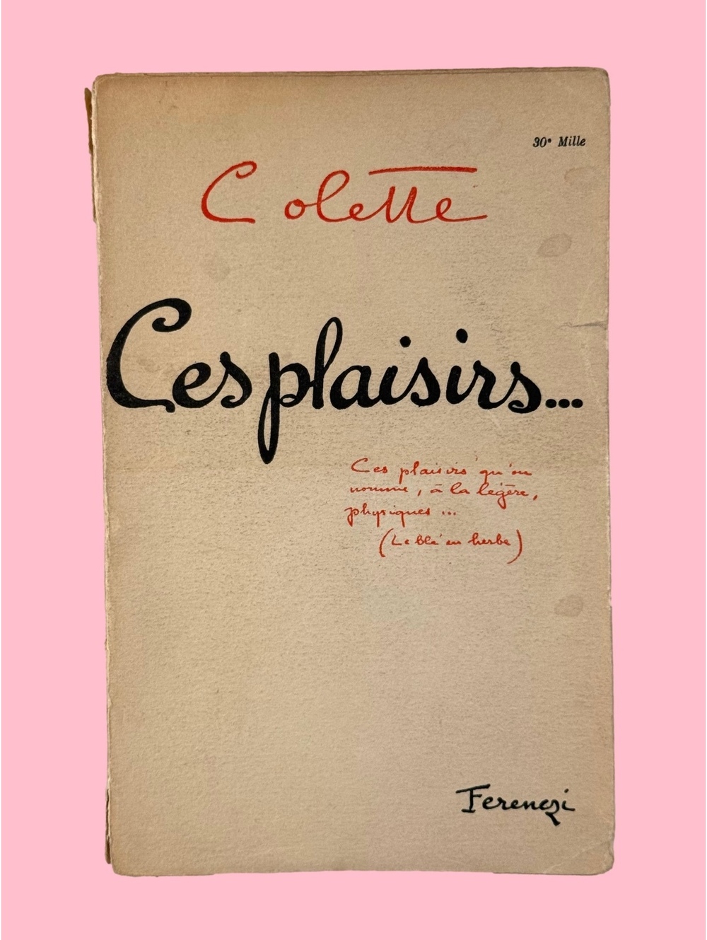 Vintage 1932 Colette Ces Plaisirs Ferenczi Paris French Literature